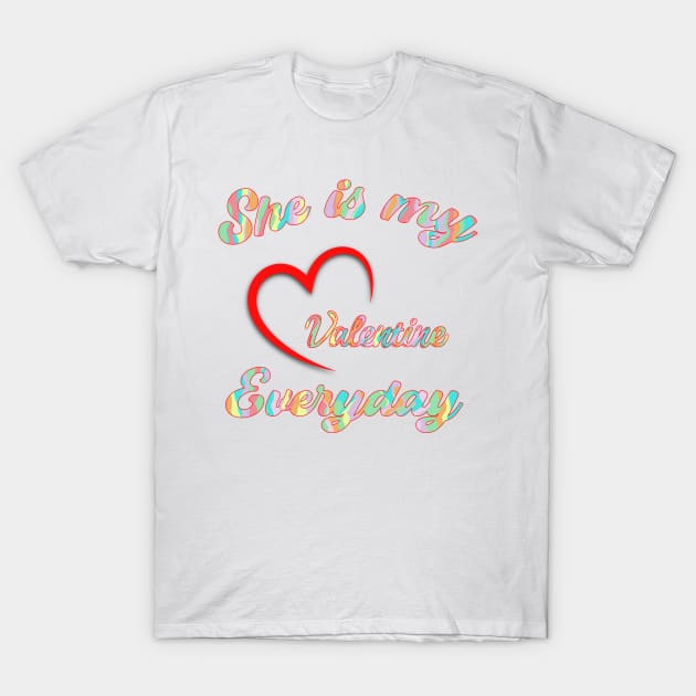 She is my Valentine T-Shirt by Feisty Designs 